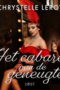 Het cabaret van de geneugten – Erotisch verhaal