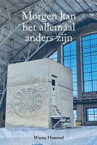 Morgen kan het allemaal anders zijn