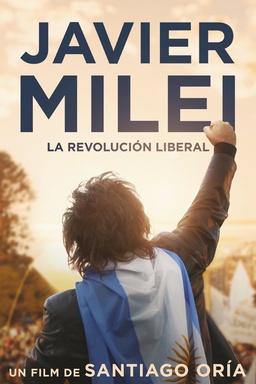Javier Milei: la revolución liberal