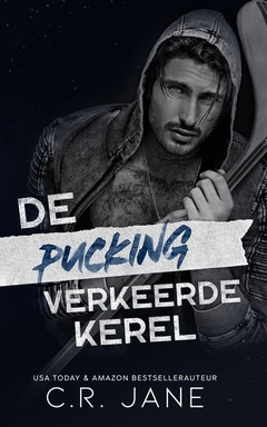 Pucking verkeerd 2 - De pucking verkeerde kerel