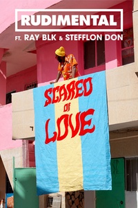 Scared of Love (feat. RAY BLK & Stefflon Don)