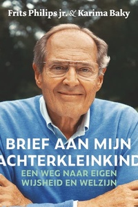 Brief aan Mijn Achterkleinkind: Een weg naar eigen wijsheid en welzijn