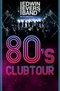 Edwin Evers Band Presenteert: 80's Concert