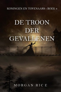 De Troon der Gevallenen (Koningen en Tovenaars - Boek 8)