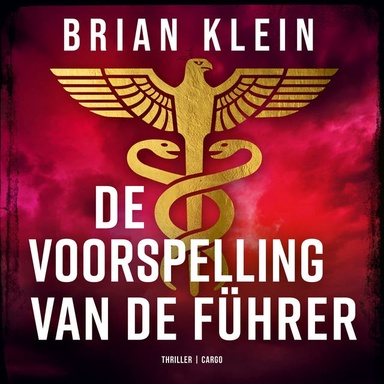De voorspelling van de Führer: Een 80 jaar oud complot van de nazi's. De toekomst van het midden oosten staat op het spel