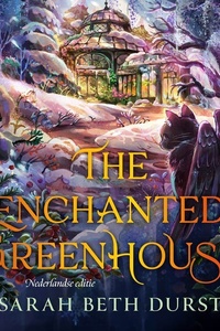 The Enchanted Greenhouse
