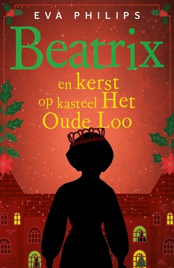 Hare Majesteit privédetective 3 - Beatrix en kerst op kasteel Het Oude Loo