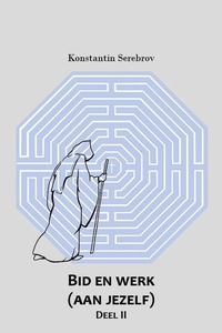 Bid en werk (aan jezelf)