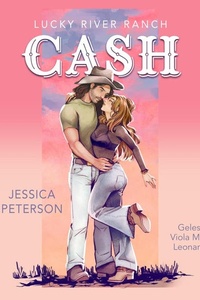 Cash (Lucky River Ranch 1): Emotionale Cowboy Romance