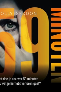 59 minuten: Wat doe je als over 59 minuten alles wat je liefhebt verloren gaat?