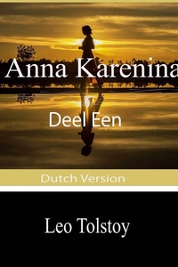 Anna Karenina (Deel Een): Dutch Version
