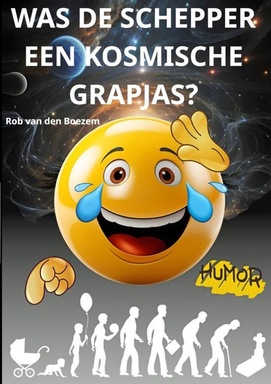 Was de schepper een kosmische grapjas?