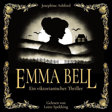 Emma Bell: Ein viktorianischer Thriller