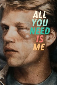 All you Need is Me