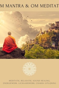 OM Mantra, OM Meditatie, OM Geluidslandschappen