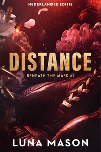 Beneath the mask 1 - Distance