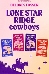 Lone Star Ridge Cowboys 14 - Nachten in Texas/Verliefd in Texas/Weerzien in Texas/Verleiding in Texas