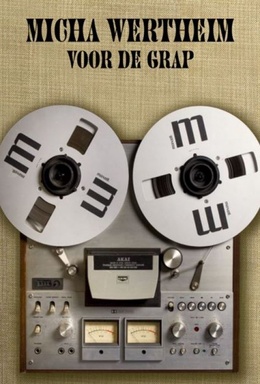 Micha Wertheim: Voor De Grap