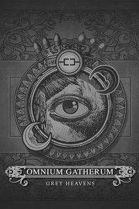 Omnium Gatherum: Grey Heavens