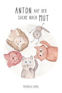 Anton auf der Suche nach Mut