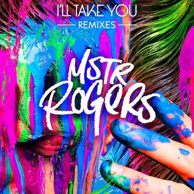 Mr. Rogers: I'll Take You (Remixes)
