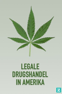 Legale Drugshandel in Amerika