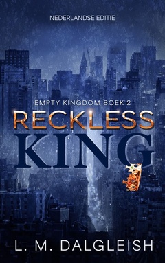 Empty kingdom 2 - Reckless King