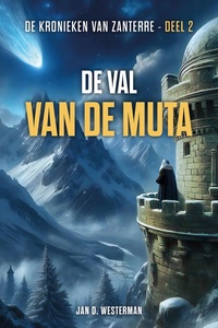 De kronieken van Zanterre 2 - De val van de muta