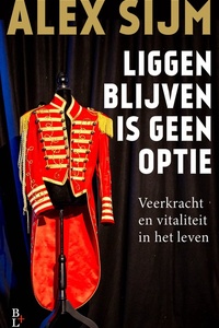 Liggen blijven is geen optie