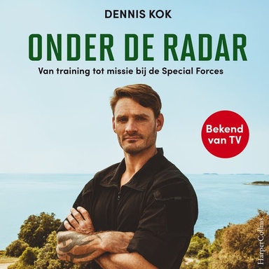 Onder de radar: Van training tot missie bij de Special Forces
