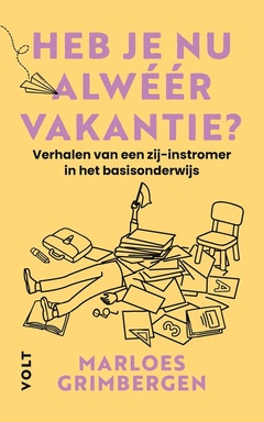 Heb je nu alwéér vakantie?