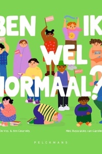 Ben ik wel normaal?