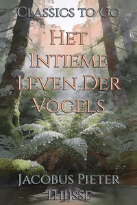 Het Intieme Leven Der Vogels