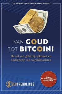 Van Goud tot Bitcoin!