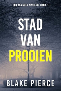 Stad van Prooien: Een Ava Gold Mysterie (Boek 1)
