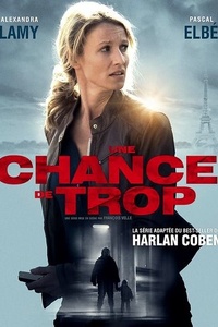 Une Chance de Trop (S01)