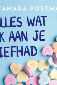 Alles wat ik aan je liefhad: Wij zijn een oxymoron