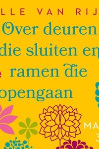Over deuren die sluiten en ramen die opengaan