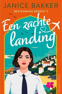 Bestemming bereikt 3 - Een zachte landing