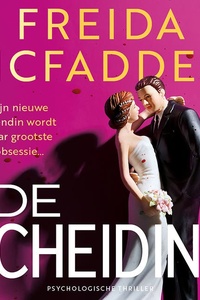 De scheiding: Zijn nieuwe vriendin wordt haar grootste obsessie