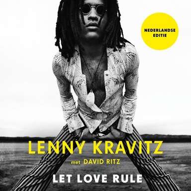 Lenny Kravitz: Let Love Rule: De autobiografie