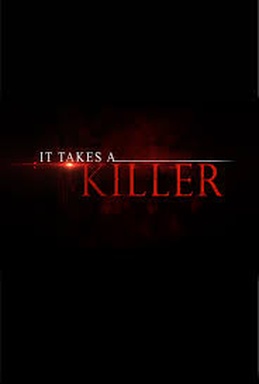 It Takes a Killer