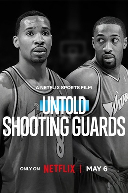 Untold: Shooting Guards