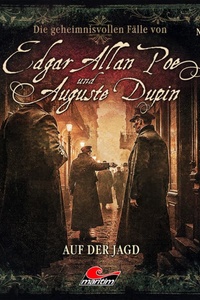 Edgar Allan Poe & Auguste Dupin, Folge 35: Auf der Jagd (ungekürzt)