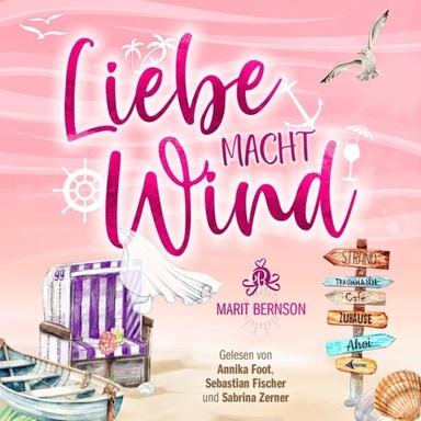 Liebe macht Wind - Strandkorbwunder, Band 11 (ungekürzt)