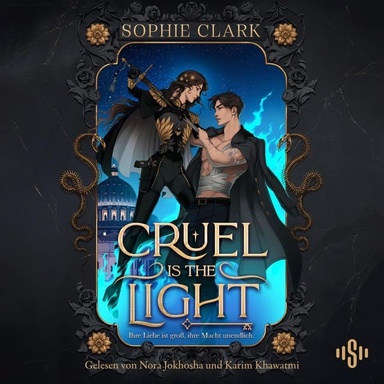 Cruel is the Light – Ihre Liebe ist groß, ihre Macht unendlich (Cruel is the Light, Bd. 1): Romantasy mit Enemies-to-Lovers und heißen Dämonen