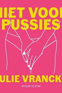 Niet voor pussies