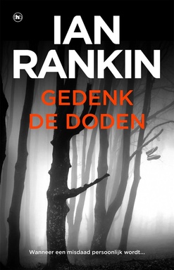 John Rebus 18 - Gedenk de doden