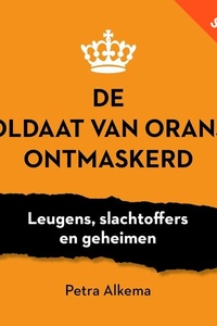 De soldaat van Oranje ontmaskerd