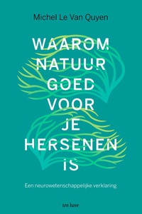 Waarom natuur goed voor je hersenen is